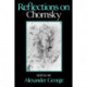Reflections on Chomsky