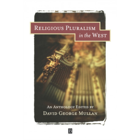 Religious Pluralism in The West: An Anthology