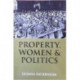 Property, Women and Politics: Subjects or Objects?