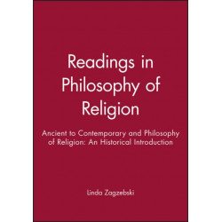 Readings in Philosophy of Religion: Ancient to Contemporary and Philosophy of Religion: An Historical Introduction