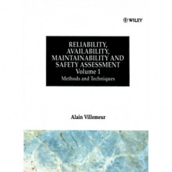 Reliability, Availability, Maintainability and Safety Assessment, Methods and Techniques: Methods and Techniques