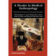 A Reader in Medical Anthropology: Theoretical Trajectories, Emergent Realities
