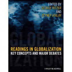 Readings in Globalization: Key Concepts and Major Debates