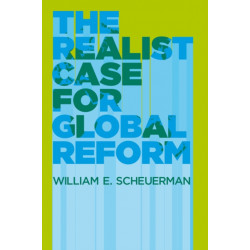 The Realist Case for Global Reform