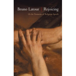 Rejoicing: Or the Torments of Religious Speech