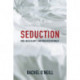 Seduction: Men, Masculinity and Mediated Intimacy