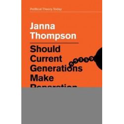 Should Current Generations Make Reparation for Slavery?