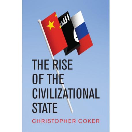 The Rise of the Civilizational State