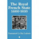 The Royal French State, 1460 - 1610