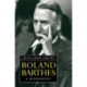 Roland Barthes: A Biography