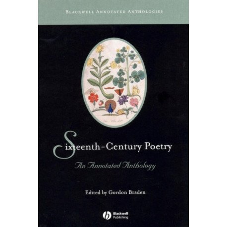 Sixteenth-Century Poetry: An Annotated Anthology