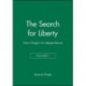 The Search for Liberty: From Origins to Independence, Volume I