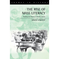 The Rise of Mass Literacy: Reading and Writing in Modern Europe