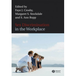 Sex Discrimination in the Workplace: Multidisciplinary Perspectives