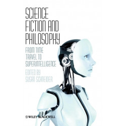 Science Fiction and Philosophy: From Time Travel to Superintelligence