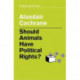 Should Animals Have Political Rights?