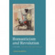 Romanticism and Revolution: A Reader