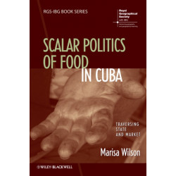 Everyday Moral Economies: Food, Politics and Scale in Cuba