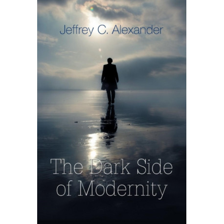 The Dark Side of Modernity