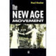 The New Age Movement: Religion, Culture and Society in the Age of Postmodernity