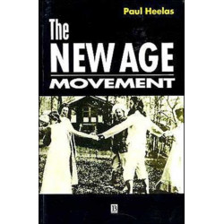 The New Age Movement: Religion, Culture and Society in the Age of Postmodernity