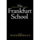 The Frankfurt School: Its History, Theory and Political Significance