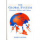 The Global System: Economics, Politics and Culture