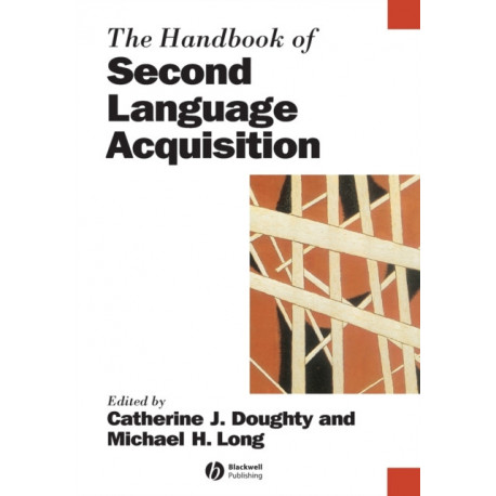 The Handbook of Second Language Acquisition