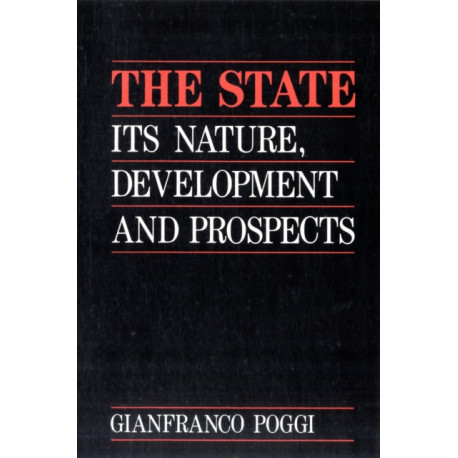 The State: Its Nature, Development and Prospects