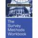 The Survey Methods Workbook: From Design to Analysis