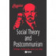 Social Theory and Postcommunism