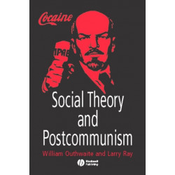 Social Theory and Postcommunism