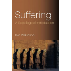 Suffering: A Sociological Introduction