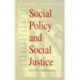 Social Policy and Social Justice: The IPPR Reader