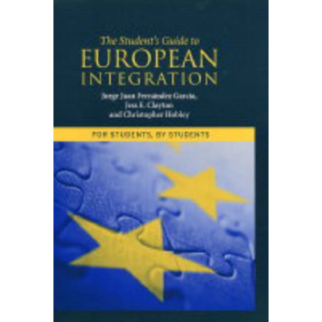 The Student's Guide to European Integration: For Students, By Students