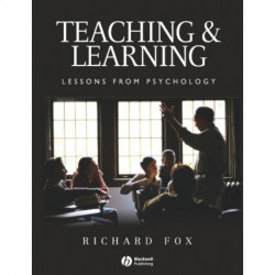 Teaching and Learning: Lessons from Psychology