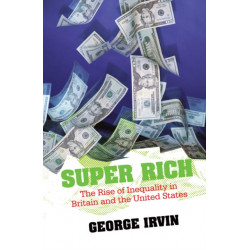 Super Rich: The Rise of Inequality in Britain and the United States