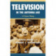 Television in the Antenna Age: A Concise History