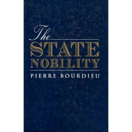 The State Nobility: Elite Schools in the Field of Power