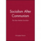 Socialism After Communism: The New Market Socialism