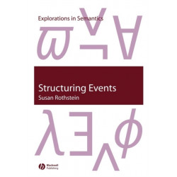 Structuring Events: A Study in the Semantics of Lexical Aspect