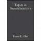 Topics in Stereochemistry, Volume 18