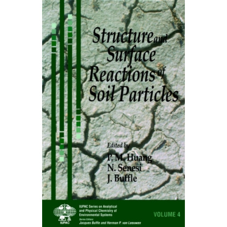 Structure and Surface Reactions of Soil Particles