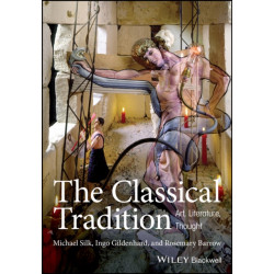 The Classical Tradition: Art, Literature, Thought