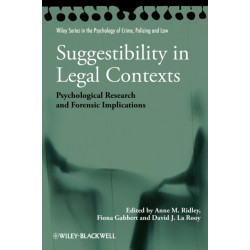 Suggestibility in Legal Contexts: Psychological Research and Forensic Implications