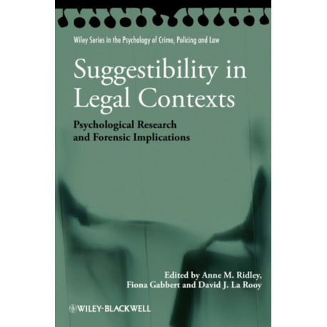 Suggestibility in Legal Contexts: Psychological Research and Forensic Implications