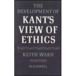 The Development of Kant's View of Ethics