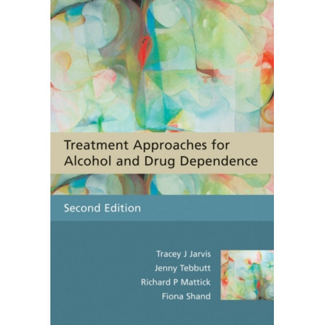 Treatment Approaches for Alcohol and Drug Dependence: An Introductory Guide
