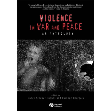 Violence in War and Peace: An Anthology
