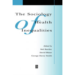 The Sociology of Health Inequalities
